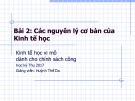 Bài giảng Kinh tế học vi mô: Các nguyên lý cơ bản (2017) dành cho chính sách công - Bài 2