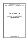 Tài liệu giảng dạy Quản trị mạng (Nghề: Công nghệ thông tin - Cao đẳng) - Trường Cao đẳng Công nghệ TP.HCM (2021)