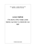 Giáo trình Ứng dụng công nghệ laser trong tạo mẫu và chăm sóc sắc đẹp chuẩn nhất - Trường Cao đẳng Y Hà Nội