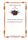 Bộ đề thi học sinh giỏi môn Toán lớp 9 cấp tỉnh [năm học] mới nhất