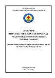 Giáo trình Thực hành Kế toán máy (Ngành Kế toán doanh nghiệp Cao đẳng): Trường Cao đẳng Thương mại và Du lịch Thái Nguyên