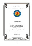 Giáo trình Marketing căn bản Ngành Kế toán doanh nghiệp Cao đẳng - Trường Cao đẳng Thương mại và Du lịch Thái Nguyên