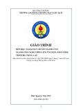 Giáo trình Ngoại ngữ chuyên ngành CNTT (Công nghệ thông tin): Trung cấp - Trường Cao đẳng Thương mại và Du lịch Thái Nguyên