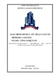 Giáo trình Kỹ thuật lái ô tô (Cao đẳng): Nghề Công nghệ ô tô - Trường Cao đẳng Bình Phước