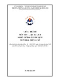 Giáo trình Luật Du lịch Hướng dẫn du lịch (Trung cấp) - Trường Trung cấp Công nghệ và Du lịch Hà Nội
