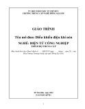 Giáo trình Điều khiển điện khí nén Nghề Điện tử công nghiệp Trung cấp - Trường Trung cấp nghề Đông Sài Gòn