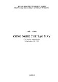 Giáo trình Công nghệ chế tạo máy (2013) [Full PDF]
