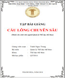 Bài giảng Cầu lông chuyên sâu (Phần 1): Trường Đại học Văn hóa, Thể thao và Du lịch Thanh Hóa