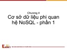Bài giảng Lưu trữ và xử lý dữ liệu lớn: Chương 4 - Cơ sở dữ liệu phi quan hệ NoSQL (Phần 1)