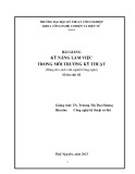 Bài giảng Kỹ năng làm việc trong môi trường kỹ thuật: Kinh nghiệm từ TS. Trương Thị Thu Hương