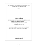 Giáo trình Bảo dưỡng và sửa chữa hệ thống bôi trơn, làm mát (Nghề Kỹ thuật máy nông nghiệp Trung cấp) - Trường Trung cấp Tháp Mười