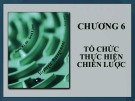Bài giảng Quản trị chiến lược: Chương 6 - ThS. Trương Thị Bạch Mai