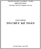 Giáo trình Tổ chức kế toán: Phần 2