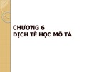 Bài giảng Dịch tễ học thú y: Chương 6 - Nguyễn Thị Thu Hiền