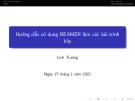 Bài giảng Hướng dẫn sử dụng BEAMER làm các bài trình bày