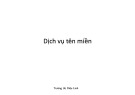 Bài giảng Linux và phần mềm mã nguồn mở - Chương 11: Dịch vụ tên miền