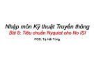 Bài giảng Nhập môn Kỹ thuật truyền thông: Bài 8 - PGS. Tạ Hải Tùng