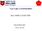 Bài giảng Vật liệu cơ sinh điện: Tuần 4 - Ths. Tăng Hà Minh Quân