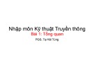 Bài giảng Nhập môn Kỹ thuật truyền thông: Bài 1 - PGS. Tạ Hải Tùng