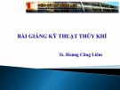 Bài giảng Kỹ thuật thủy khí: Chương 1 - TS. Hoàng Công Liêm