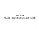 Bài giảng Chuẩn mực kế toán công quốc tế: Chương 6 - TS. Lê Văn Liên
