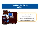 Bài giảng Tin học cơ sở 4: Hàm - TS. Vũ Thị Hồng Nhạn