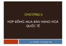 Bài giảng Giao dịch thương mại quốc tế: Chương 3 - ThS. Nguyễn Thị Phương Thảo
