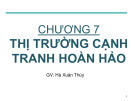 Bài giảng Kinh tế vi mô: Chương 7 - Hà Xuân Thùy