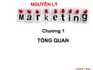 Bài giảng Nguyên lý marketing: Chương 1
