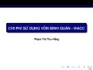Bài giảng Thẩm định dự án đầu tư: Chi phí sử dụng vốn bình quân - Phạm Thị Thu Hồng