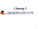 Bài giảng Thị trường và các định chế tài chính: Chương 3 - Trường ĐH Kinh tế Đà Nẵng