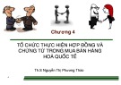 Bài giảng Giao dịch thương mại quốc tế: Chương 4 - ThS. Nguyễn Thị Phương Thảo