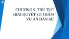 Bài giảng Luật tố tụng dân sự: Chương 9 - Mai Hoàng Phước