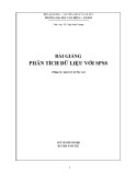 Bài giảng Phân tích dữ liệu với SPSSP: Phần 1 - TS. Ngô Anh Cường