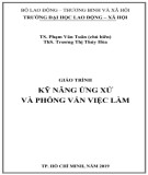 Giáo trình Kỹ năng ứng xử và phỏng vấn việc làm: Phần 2