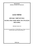 Giáo trình Thiết kế web 1 (Công nghệ thông tin - Trung cấp) - Trường Cao đẳng Xây dựng số 1 [Tài liệu chuẩn nhất]