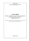 Giáo trình Nghiệp vụ giao nhận và quản lý kho hàng (Ngành: Thương mại điện tử - Trung cấp) - Trường Cao đẳng Xây dựng số 1