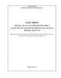Giáo trình Kế toán tài chính doanh nghiệp 2 (Trung cấp): Ngành Kế toán doanh nghiệp/Kế toán xây dựng - Trường Cao đẳng Xây dựng số 1