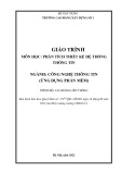 Giáo trình Phân tích thiết kế hệ thống thông tin: Công nghệ thông tin (Cao đẳng liên thông) - Trường Cao đẳng Xây dựng số 1
