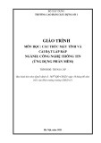 Giáo trình Cấu trúc máy tính và cài đặt lắp ráp (Công nghệ thông tin - Trung cấp) - Trường Cao đẳng Xây dựng số 1: Chuẩn nhất