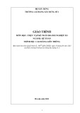 Giáo trình Thực tập kế toán doanh nghiệp ảo tốt nhất (Ngành Kế toán Cao đẳng liên thông) - Trường Cao đẳng Xây dựng số 1