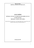 Giáo trình Kế toán tài chính doanh nghiệp sản xuất (Ngành Kế toán - Cao đẳng liên thông) - Trường Cao đẳng Xây dựng số 1 [Mới nhất]