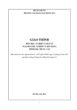 Giáo trình Nghiệp vụ bán lẻ (Trung cấp): Nghiệp vụ bán hàng - Trường Cao đẳng Xây dựng số 1
