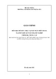 Giáo trình Thực tập kế toán trên Excel (Trung cấp): Ngành Kế toán doanh nghiệp - Trường Cao đẳng Xây dựng số 1