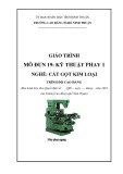 Giáo trình Kỹ thuật phay 1 (Ngành: Cắt gọt kim loại - Cao đẳng) - Trường Cao đẳng nghề Ninh Thuận