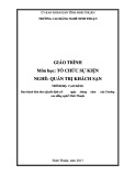 Giáo trình Tổ chức sự kiện (Ngành: Quản trị khách sạn - Cao đẳng) - Trường Cao đẳng nghề Ninh Thuận