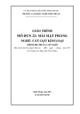 Giáo trình Mài mặt phẳng (Ngành: Cắt gọt kim loại - Trung cấp) - Trường Cao đẳng nghề Ninh Thuận