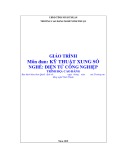 Giáo trình Kỹ thuật xung số (Điện tử công nghiệp - Cao đẳng): Trường Cao đẳng nghề Ninh Thuận