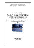Giáo trình Kỹ thuật tiện 4 (Ngành: Cắt gọt kim loại - Trung cấp) - Trường Cao đẳng nghề Ninh Thuận