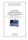 Giáo trình Tiện lỗ (Ngành: Cắt gọt kim loại - Trung sơ cấp) - Trường Cao đẳng nghề Ninh Thuận